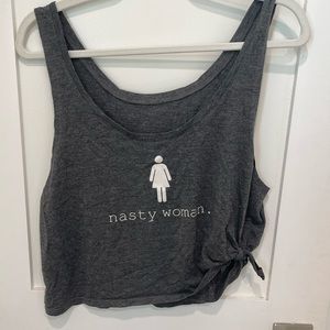 Nasty woman crop top